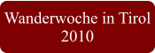 Wanderwoche in Tirol 2010