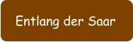 Entlang der Saar