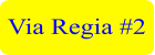 Via Regia #2