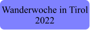 Wanderwoche in Tirol 2022
